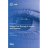 Retinal Cell Biology in Health and Disease