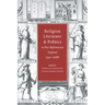 Religion, Literature, and Politics in Post-Reformation England, 1540 1688