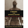 Empire and Antislavery: Spain Cuba and Puerto Rico 1833-1874