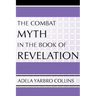 The Combat Myth in the Book of Revelation