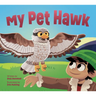 My Pet Hawk: English Edition