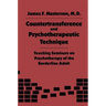 Countertransference and Psychotherapeutic Technique: Teaching Seminars