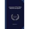 A Grammar Of The Oldest Kanarese Inscriptions