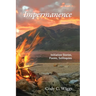 Impermanence: Initiation Stories, Poems, Soliloquies