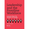 Leadership and the Frontline Workforce: Lessons from the Targets of Change