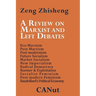 A Review on Marxist and Left Debates: Post-Marxism, Eco-Marxism, Post-Modernism, Future Socialism, Market Socialism, New Imperialism, Radical Democr