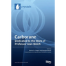 Carborane: Dedicated to the Work of Professor Alan Welch