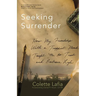 Seeking Surrender: How My Friendship with a Trappist Monk Taught Me to Trust and Embrace Life