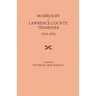 Marriages of Lawrence County, Tennessee, 1818-1854