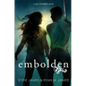 Embolden