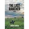 The Last Rancher