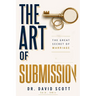 The Art of Submission: The Great Secret of Marriage