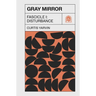 Gray Mirror: Fascicle I: Disturbance