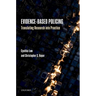 Evidence-Based Policing: Translating Research Into Practice