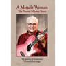 A Miracle Woman: My Journey of Restoration