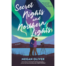 Secret Nights and Northern Lights