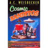 Cosmic Banditos