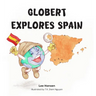 Globert Explores Spain