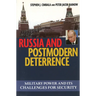 Russian and Postmodern Deterrence: Military Power and Its Challenges for Security
