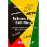 Echoes that Still Ring: Lessons From Growing Up Black in America