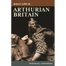 Daily Life in Arthurian Britain