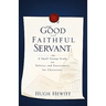 The Good and Faithful Servant