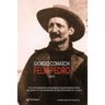 Felix Pedro: The extraordinary adventure of Felice Pedroni from the misery of the Apennines to the gold mines of Alaska