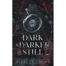 Dark & Darker Still: A Vane and Roc Origin Story