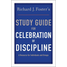 Richard J. Foster's Study Guide for Celebration of Discipline