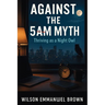 Against the 5AM Myth: Thriving as a Night Owl