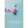 Autophagy And Fasting Step-By-Step Guide