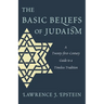Basic Beliefs of Judaism: A Twenty-first-Century Guide to a Timeless Tradition
