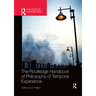 The Routledge Handbook of Philosophy of Temporal Experience