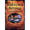 Richmond Burning: The Last Days of the Confederate Capital