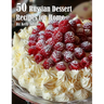 50 Russian Dessert Recipes for Home