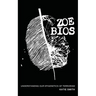 Zoe Bios: Understanding Our "Epigenetics" of Terrorism