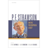 P. F. Strawson and His Philosophical Legacy