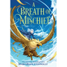 A Breath of Mischief
