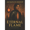 Eternal Flame: Book 3 in the Silver Flame Series