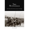 The Witnesses: War Crimes and the Promise of Justice in the Hague