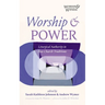 Worship and Power: Liturgical Authority in Free Church Traditions