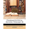 Pharmaceutical Review, Volume 18