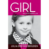 Girl: An Untethered Life