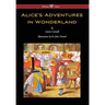 Alice's Adventures in Wonderland (Wisehouse Classics - Original 1865 Edition with the Complete Illustrations by Sir John Tenniel) (2016)