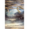 Of Stillness and Storm