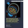 An Introduction to Computational Systems Biology: Systems-Level Modelling of Cellular Networks
