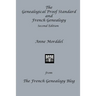 The Genealogical Proof Standard and French Genealogy Second Edition