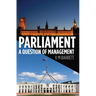 Parliament: A Question of Management
