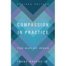 Compassion in Practice, Revised Edition: The Way of Jesus