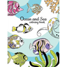 Ocean and Sea Coloring Book: Underwater Animals Activity and Coloring Book